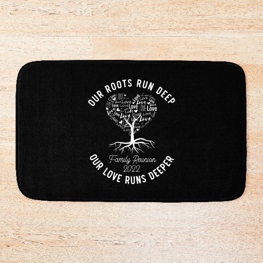 our roots run deep, family reunion Bath Mats