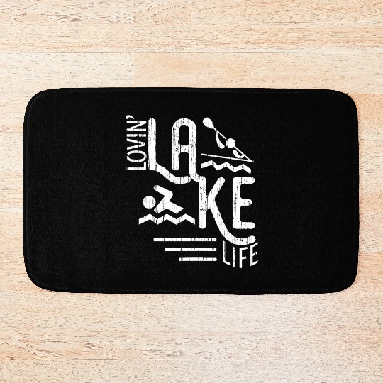 Lovin Lake Life Boating Fun Summer Lake Bum Sailin Bath Mats