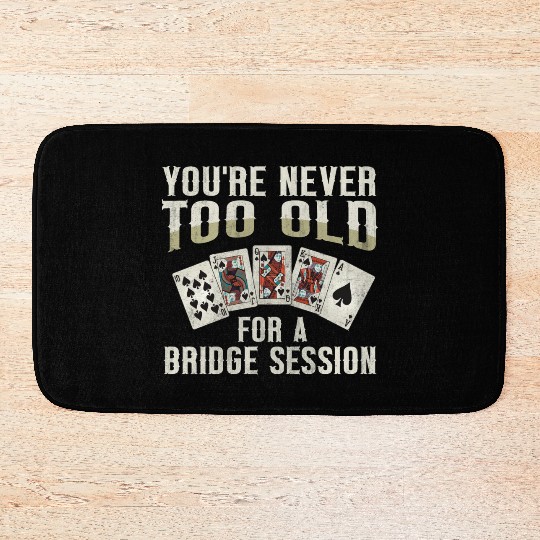 Card Game Bridge Quote for a Bridge Nerd Bath Mats
