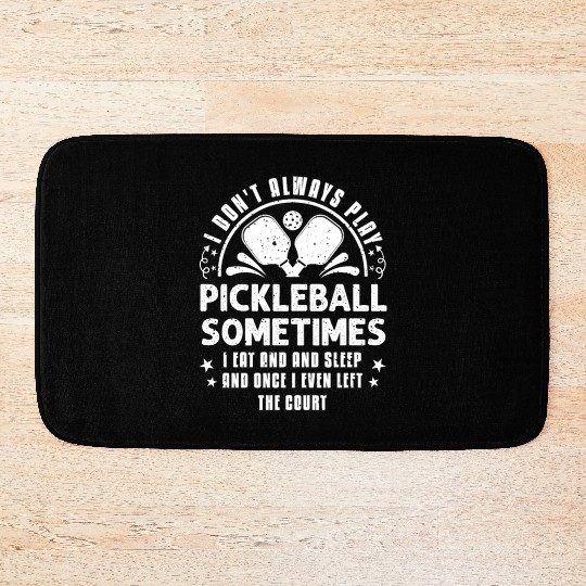 Pickleball Lovers Funny Pickleball Bath Mats