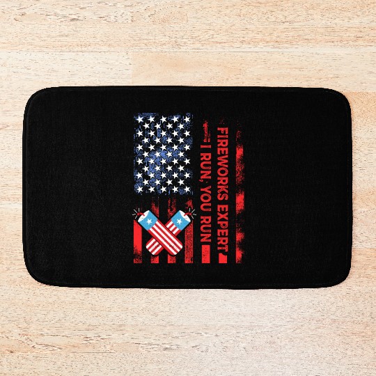 Fireworks Expert I Run You Run Funny 4th Of July Bath Mats