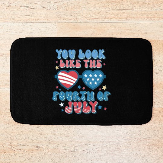 You Look Like The Fourth Of July Bath Mats