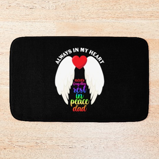 Never Forgotten Rest In Peace Dad Bath Mats