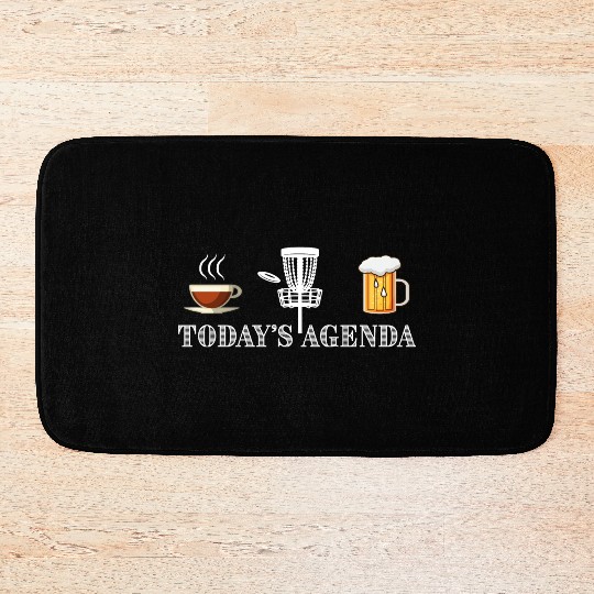 Today's Agenda Coffee Disc Golf Beer Funny Gift Bath Mats