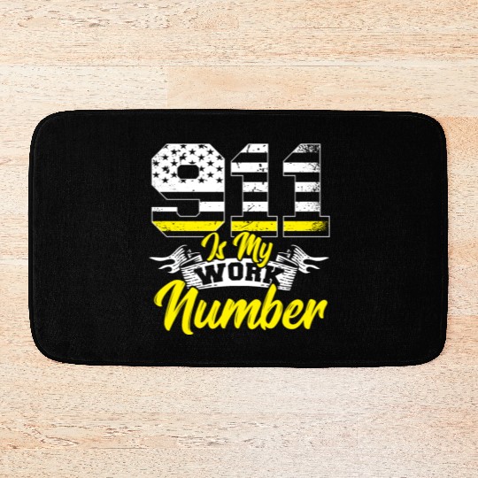 911 Is My Work Number Police Dispatcher Thin Bath Mats