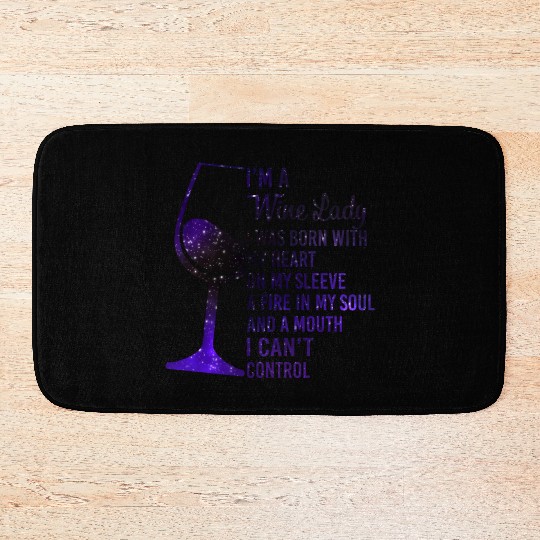 I'm A Wine Lady My Heart On My Sleeve Fire In Bath Mats