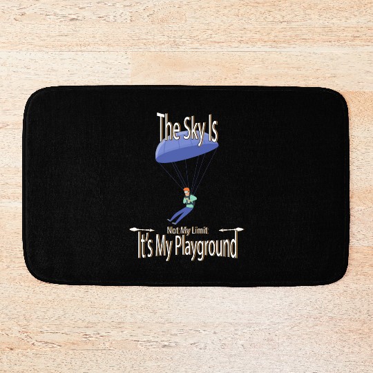The Sky Is My Playground Skydive Funny Cute Bath Mats