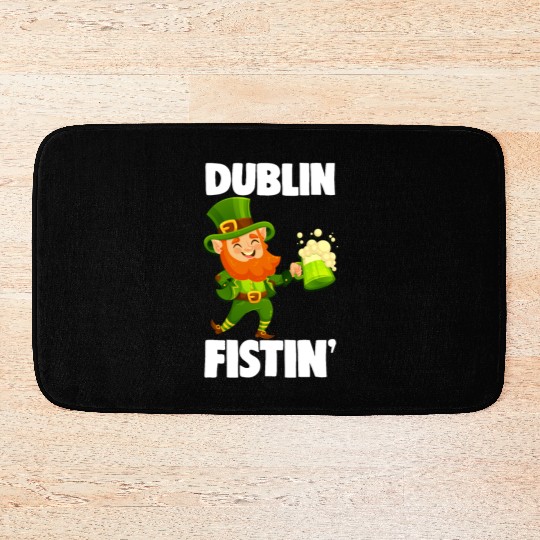 Dublin Fistin St. Patrick's Day Drinking Bath Mats