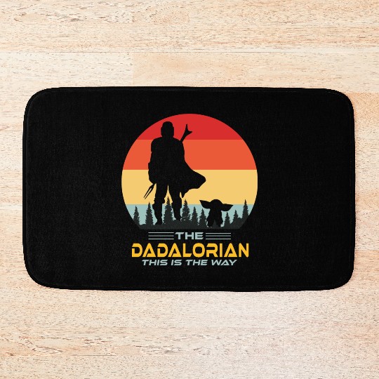 Funny The Dadalorian This is The Way,Fathers Day Bath Mats