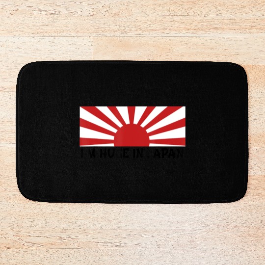I m Huge In Japan Bath Mats