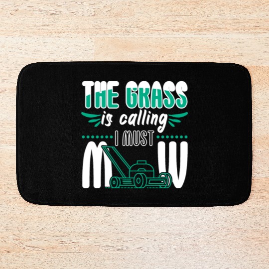 Grass Is Calling I Must Mow Bath Mats
