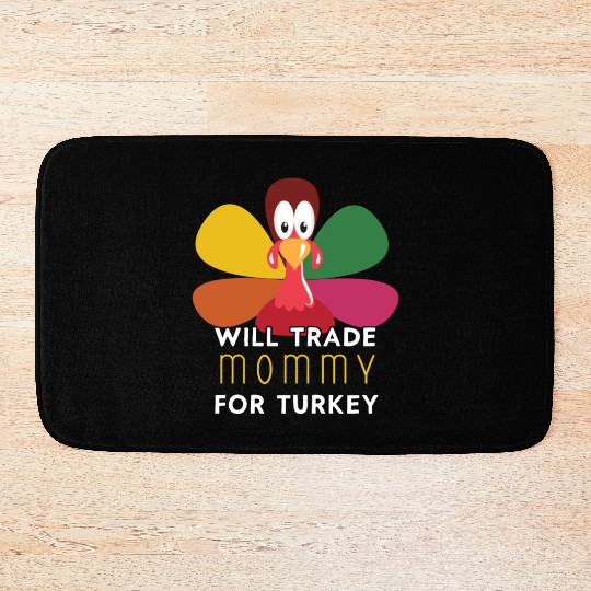 Thanksgiving for Kids Will Trade Mommy for Turkey Bath Mats