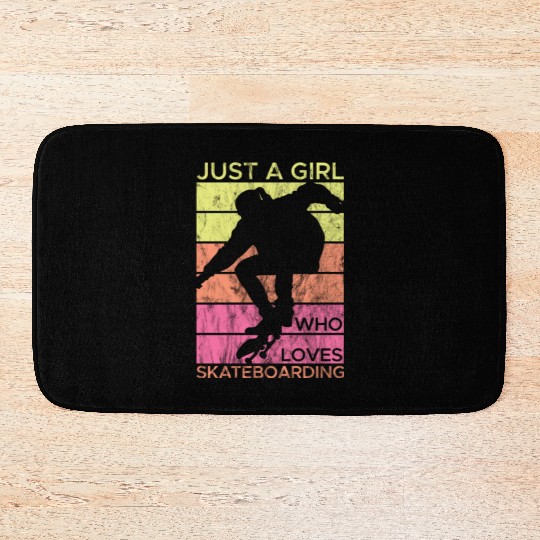 Just A Girl Who Loves Skateboarding Funny Skateboa Bath Mats