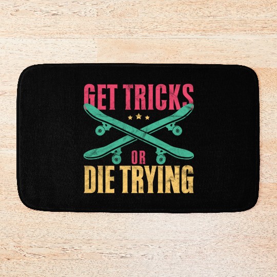 Funny Skateboard Get Tricks Or Die Trying Skateboa Bath Mats