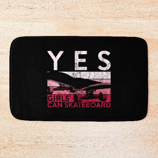 Skater Yes Girls Can Skateboard Skateboarder Bath Mats