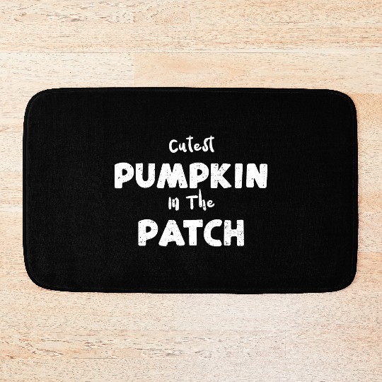 Cutest Pumpkin In The Patch Bath Mats