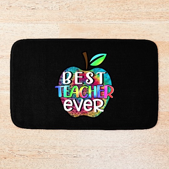 Teacher, Best Teacher Ever Bath Mats