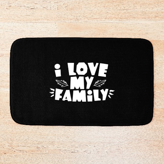 I Love My Family Reunion Gathering Families Bath Mats
