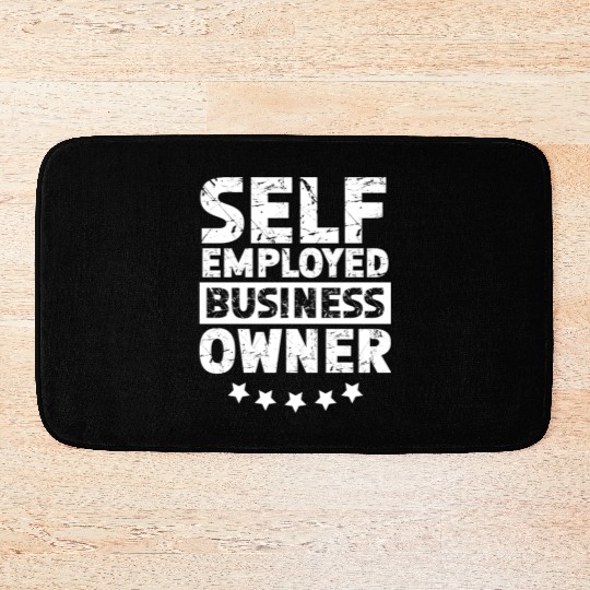 Self Employed Business Owner Work Freelancer Boss Bath Mats