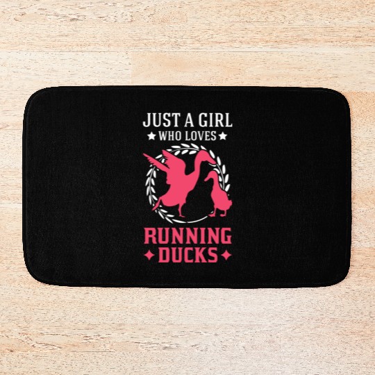 Just A Girl Who Loves Running Ducks Bath Mats