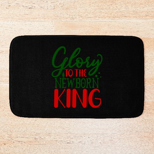Glory To The Newborn king Bath Mats
