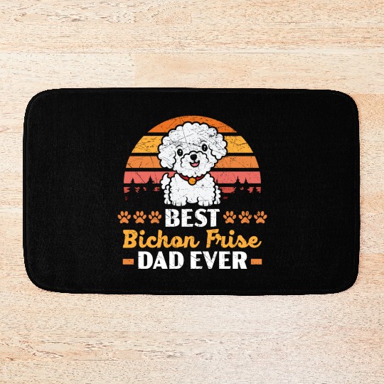 Best Bichon Frise Dad Ever Curly Hair Pup Puppy Bath Mats