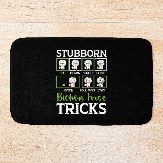 Stubborn Bichon Frise Tricks Bichon Frise Owner Bath Mats