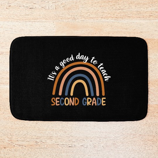 It’s A Good Day To Teach 2nd Grade Bath Mats