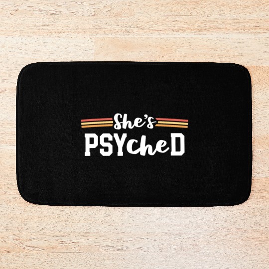 She's Psyched PsyD Graduation Psy.D Doctor of Bath Mats