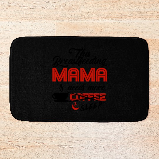 Breastfeeding Mom Mama Normalized Awareness Bath Mats