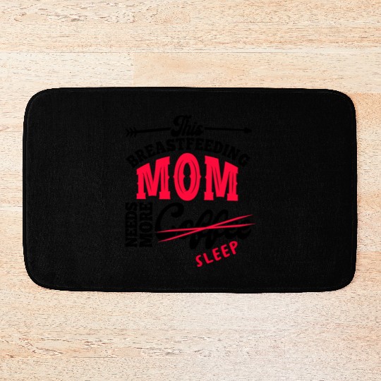 Breastfeeding Mom Mama Normalized Awareness Bath Mats