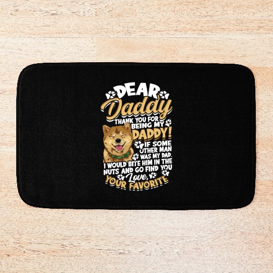 Dear daddy thank you for being my daddy if some Bath Mats