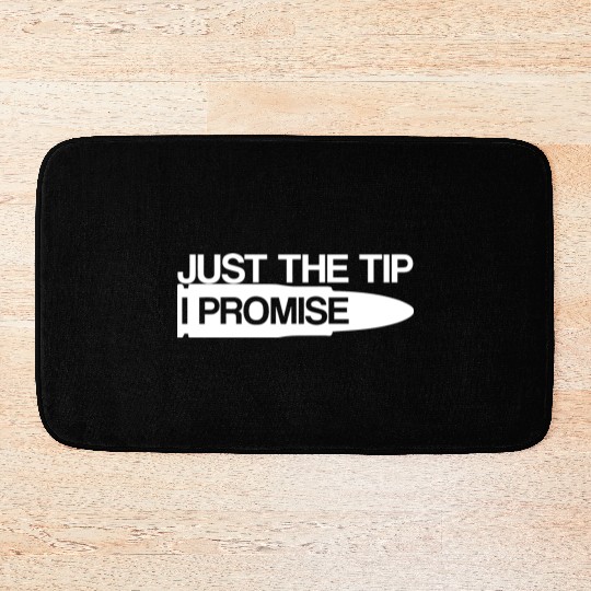 JUST THE TIP Bath Mats