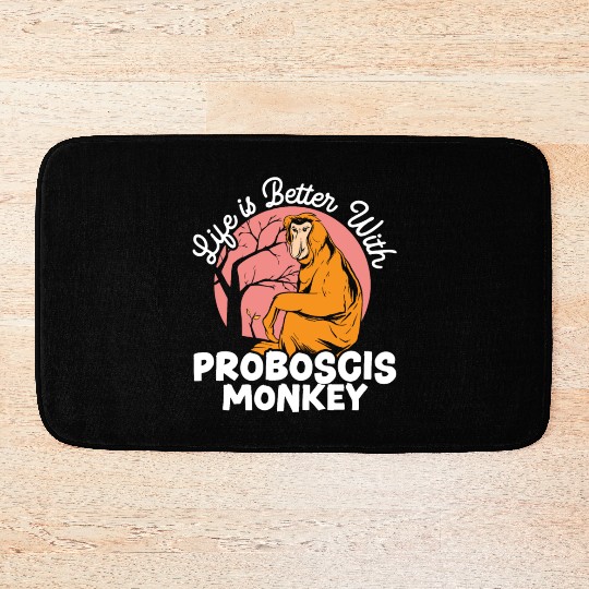 Life Is Better With Proboscis Monkey Ape Zookeeper Bath Mats