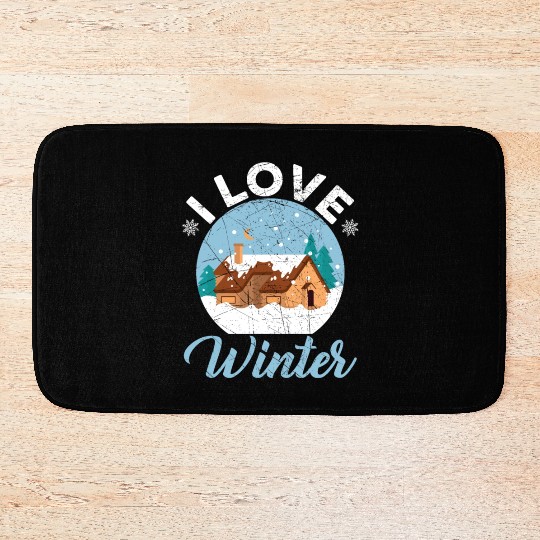 I Love Winter Snow Snowy Climate Winter Season Bath Mats