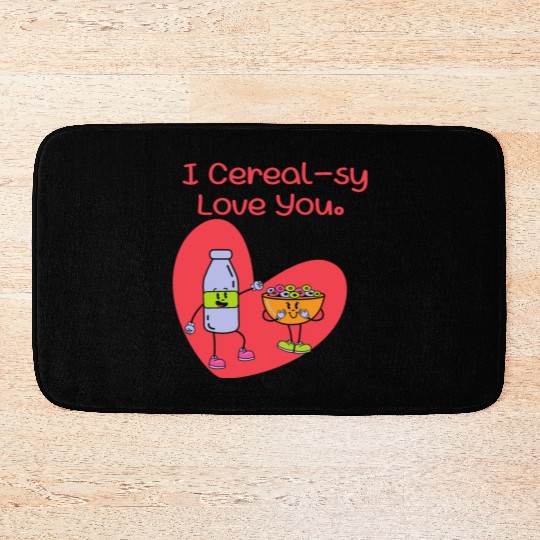 I Cereal-sy Love You Bath Mats
