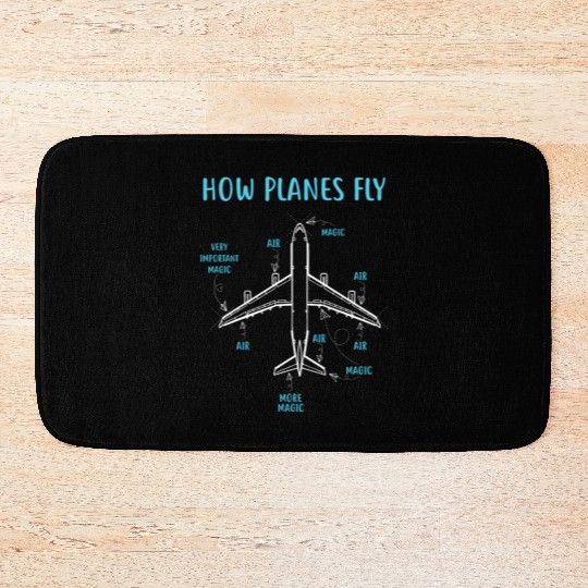 How Planes Fly Funny Aviation Engineer Pilot Bath Mats