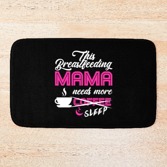 Breastfeeding Mom Mama Normalized Awareness Bath Mats