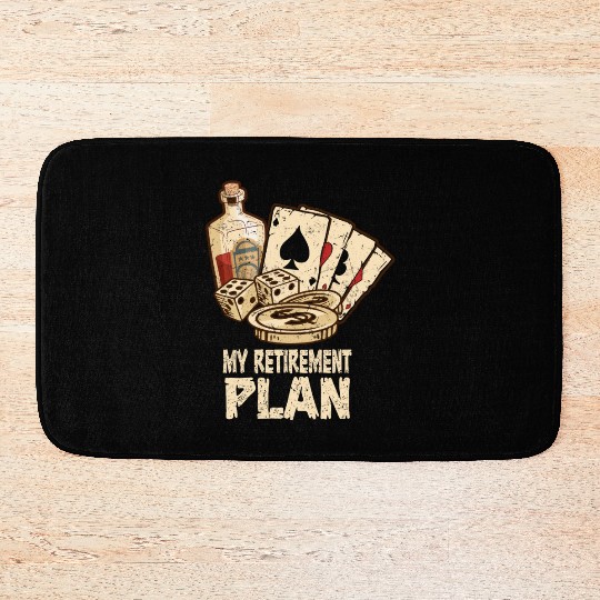 Poker Player Retirement Plan Playing Poker Bath Mats