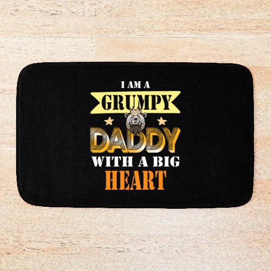 I Am A Grumpy Daddy With A Big Heart Gift idea Bath Mats