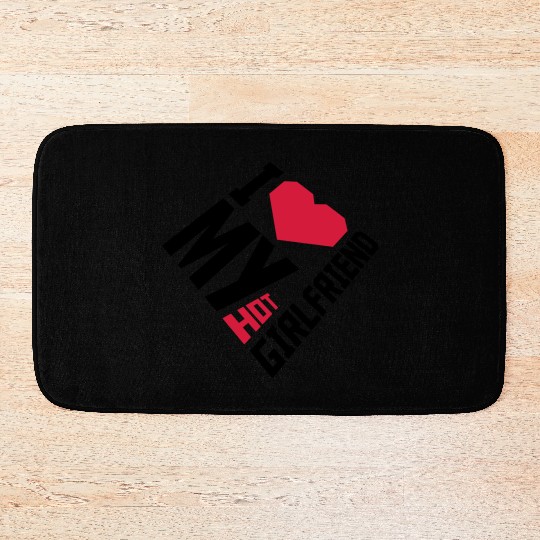 I love my girlfriend Bath Mats