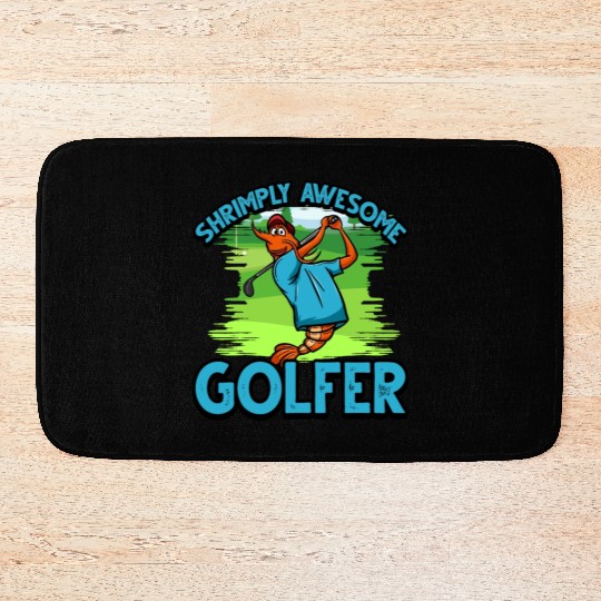 Funny Shrimp/Prawn Pun Golfer. Shrimply Awesome Bath Mats