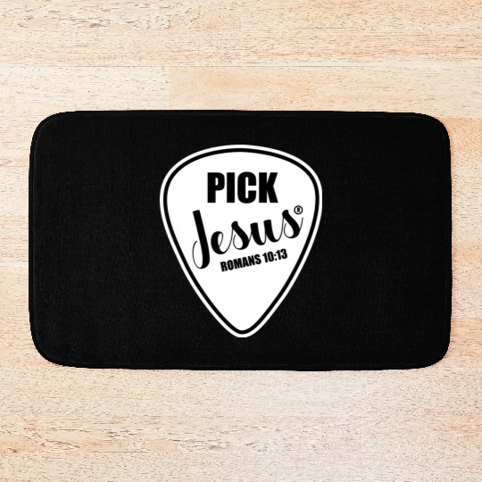 Pick Jesus Funny Christian Music Guitar Pick Bath Mats