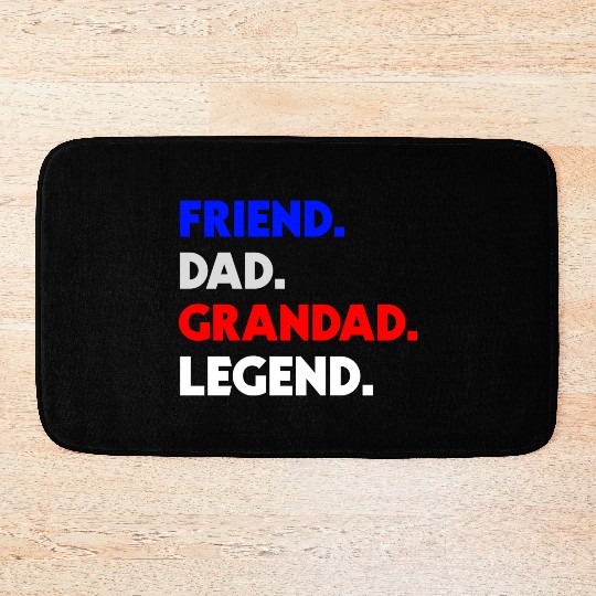 FRIEND DAD GRANDAD LEGEND Bath Mats