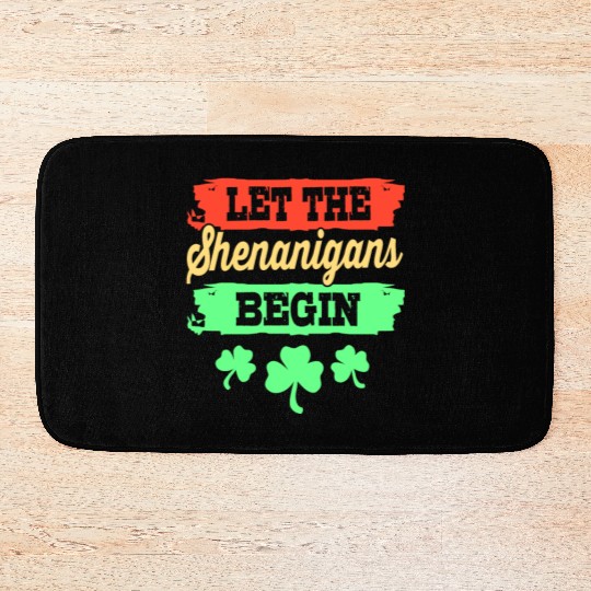 Let The Shenanigans Begin St Patricks Day Bath Mats