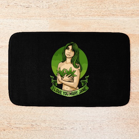 I Love You Mary Jane Funny Cannabis Weed Thc Cbd Bath Mats