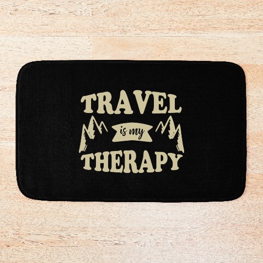 Travel Is My Therapy Cute Travel Lover Christmas I Bath Mats