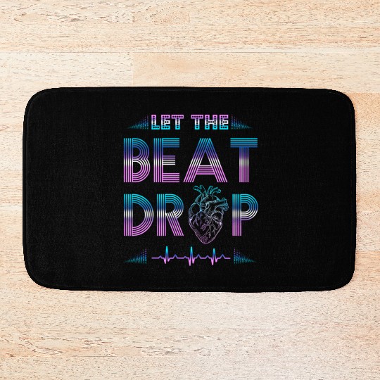 Let The Beat Drop For Nurses Bath Mats
