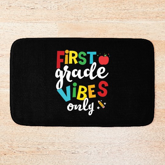 First Grade Vibes Only Elementary Teacher Bath Mats
