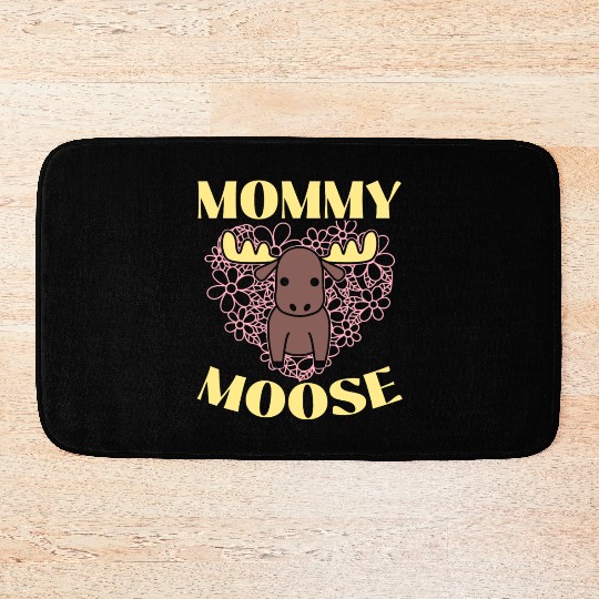 Mommy Moose Lover Alces Elk Deer Mothers Day Bath Mats